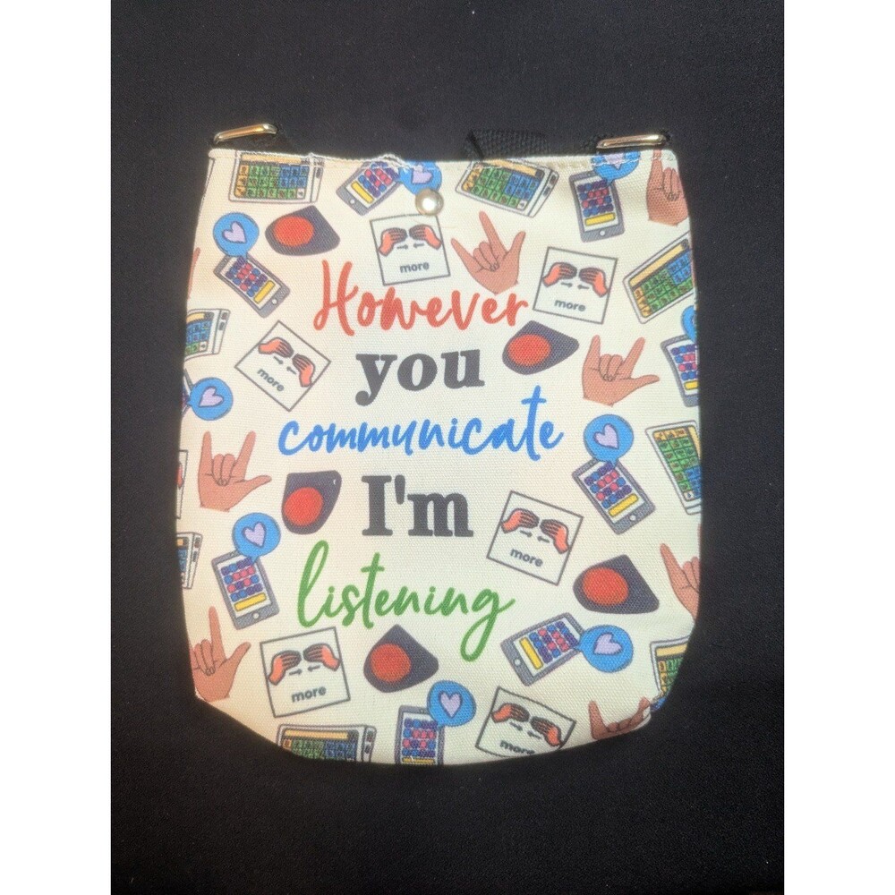 Crossbody Purse However You Communicate I'm Listening